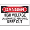 Danger: High Voltage Unauthorized Personnel Keep Out Signs