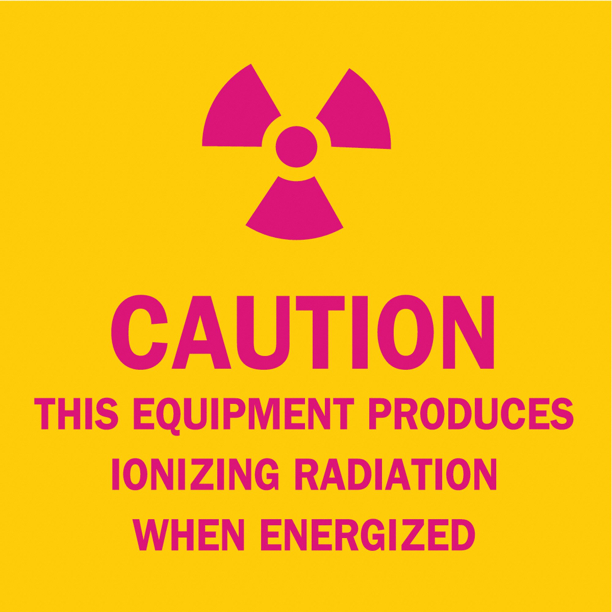 CAUTION RADIATION SIGN, POLY, THIS EQUIPMENT PRODUCES IONIZING RADIATION WHEN ENERGIZED, CAUTION, ADHESIVE, 2¼X2¼IN