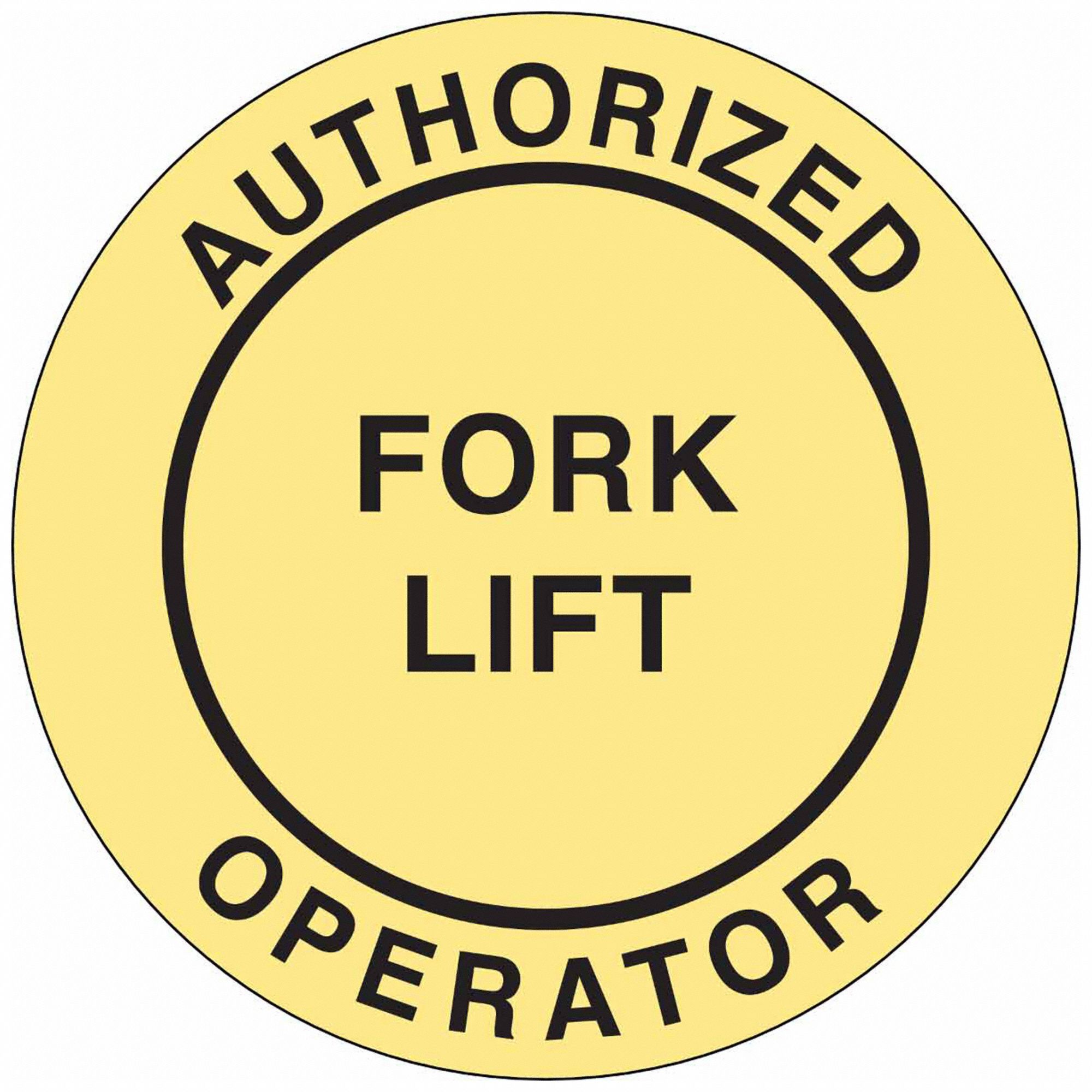 Authorized Operator Fork Lift, 2 in Dia, Hard Hat Label 20RY5342228