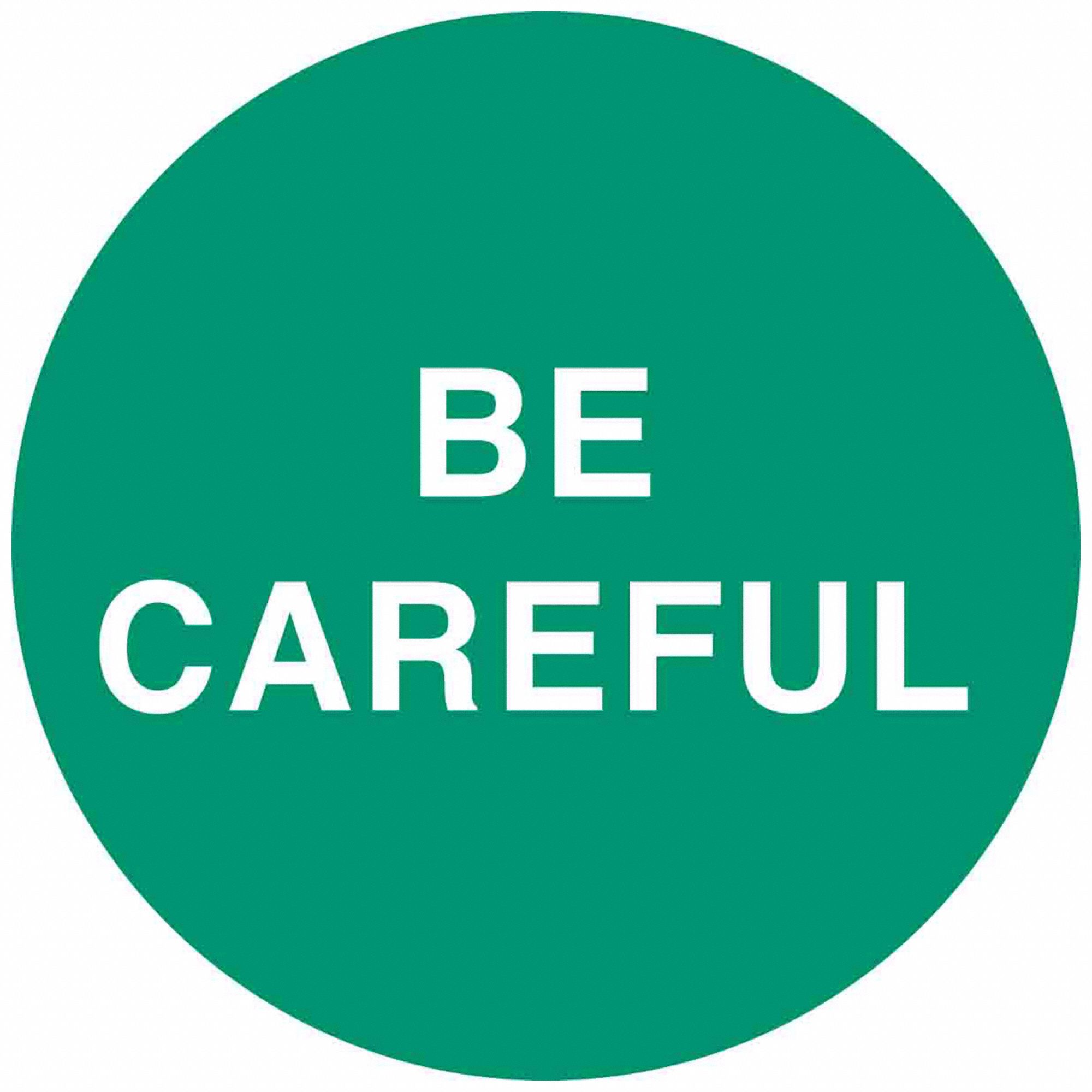 Hard Hat Label: Be Careful, 2 in Dia, English, Std, Non-Reflective, Universal, 4 Labels