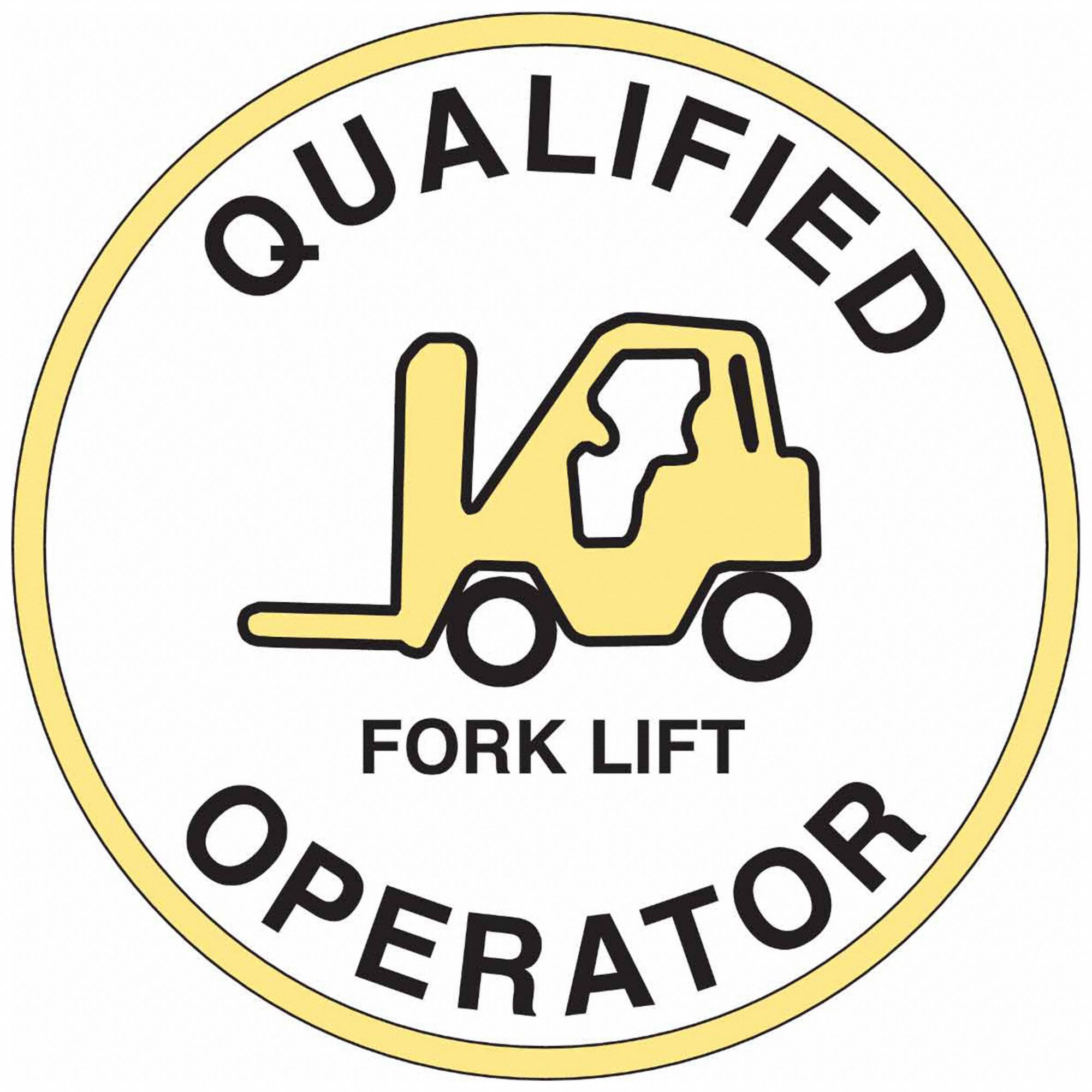 Qualified Fork Lift Operator, 2 in Dia, Hard Hat Label 20RY6542263