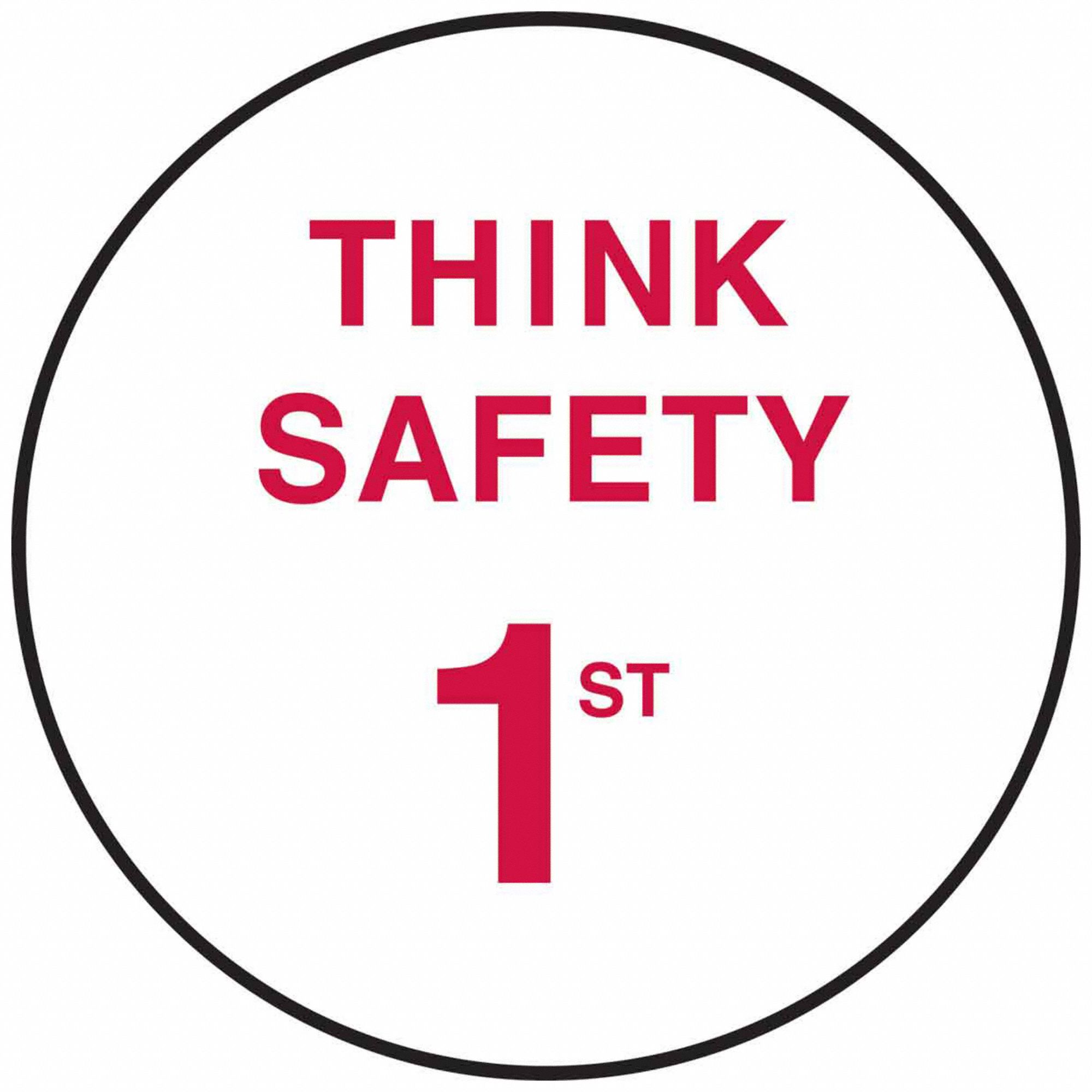 Hard Hat Label: Think Safety 1st, 2 in Dia, English, Std, Non-Reflective, Universal, 4 Labels, 4 PK