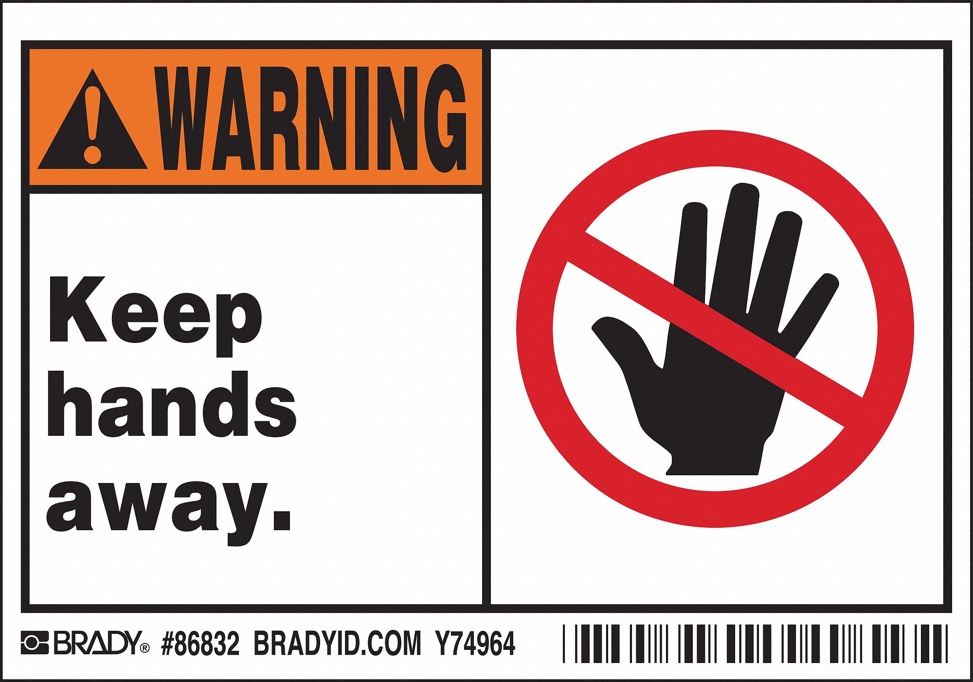 LABEL, POLYESTER, ADHESIVE MOUNT, 3½ IN X 5 IN NOMINAL SIGN SIZE, 0.01 IN THICK, 5 PK, KEEP HANDS AWAY.
