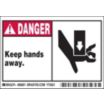 Danger: Keep Hands Away. Signs