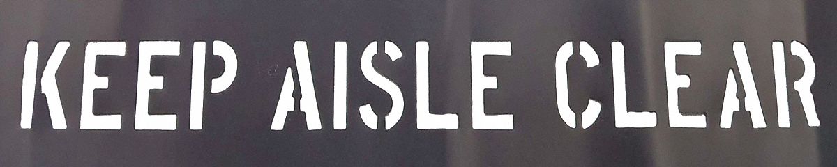 Individual Stencil: Keep Aisle Clear, 3 in Character Ht, 7 in Stencil Size (WxH), PVC