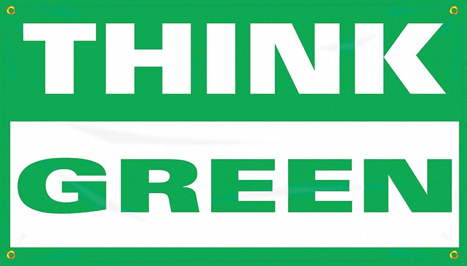 BANNER,THINK GREEN,24 X 48