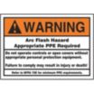 Warning: Arc Flash Hazard Appropriate PPE Required Do Not Operate Controls Or Open Covers Without Appropriate Personal Protection Equipment. Failure To Comply May Result In Injury Or Death! Refer To NFPA 70E For Minimum Requirements Signs