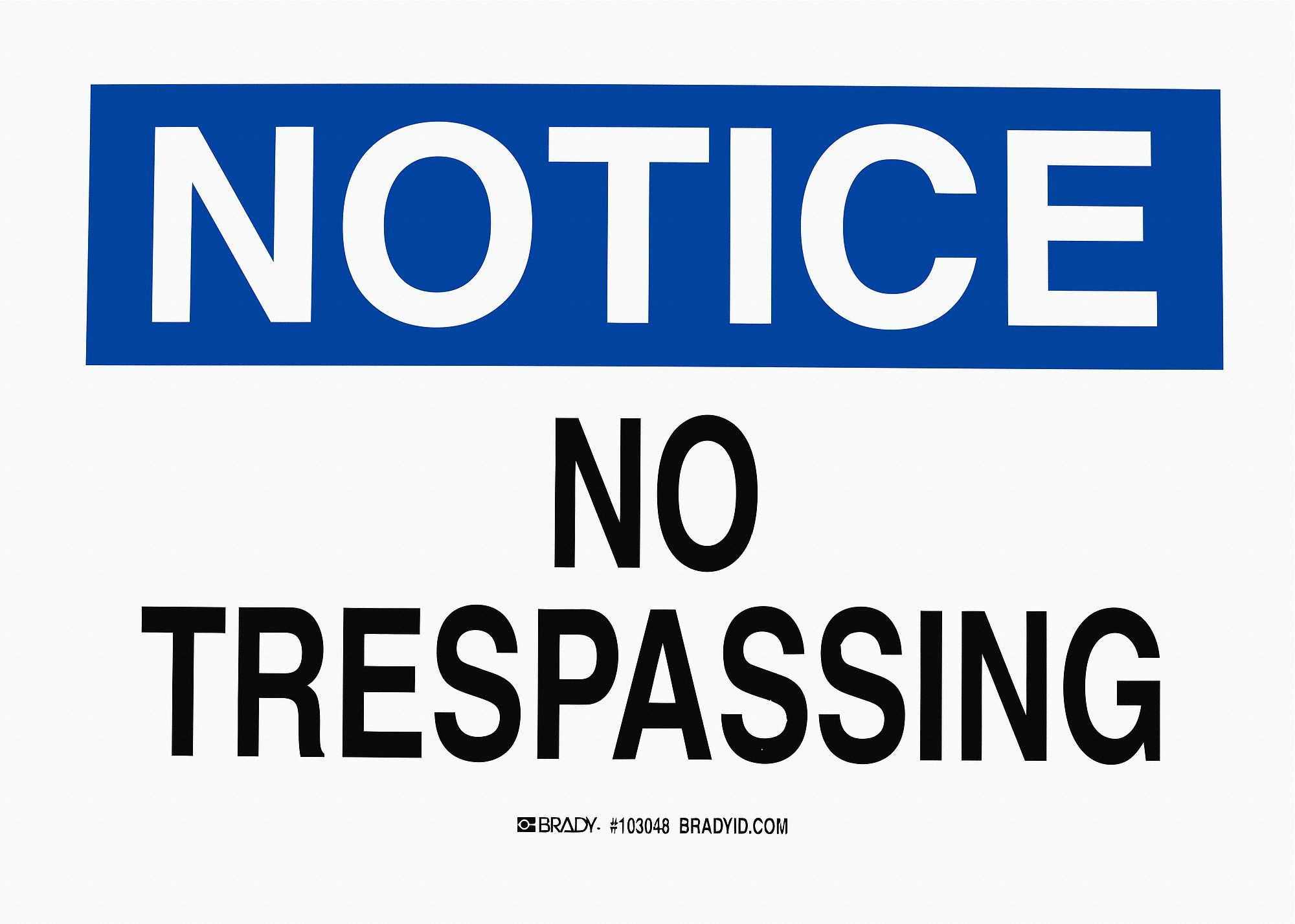 NOTICE SIGN, POLYESTER, NOTICE, 10 IN WIDTH, 7 IN HEIGHT, ENGLISH