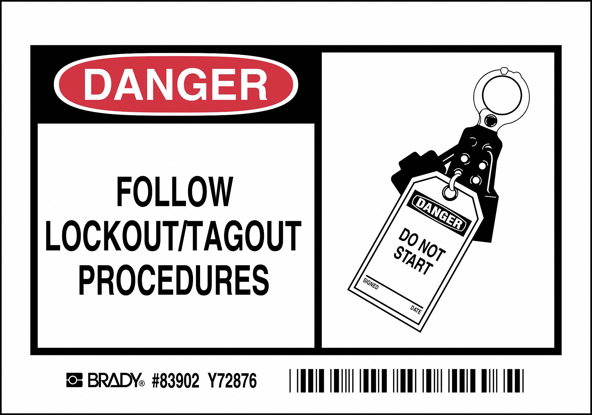 Safety Sign, Follow Lockout/Tagout Procedures., Header Danger