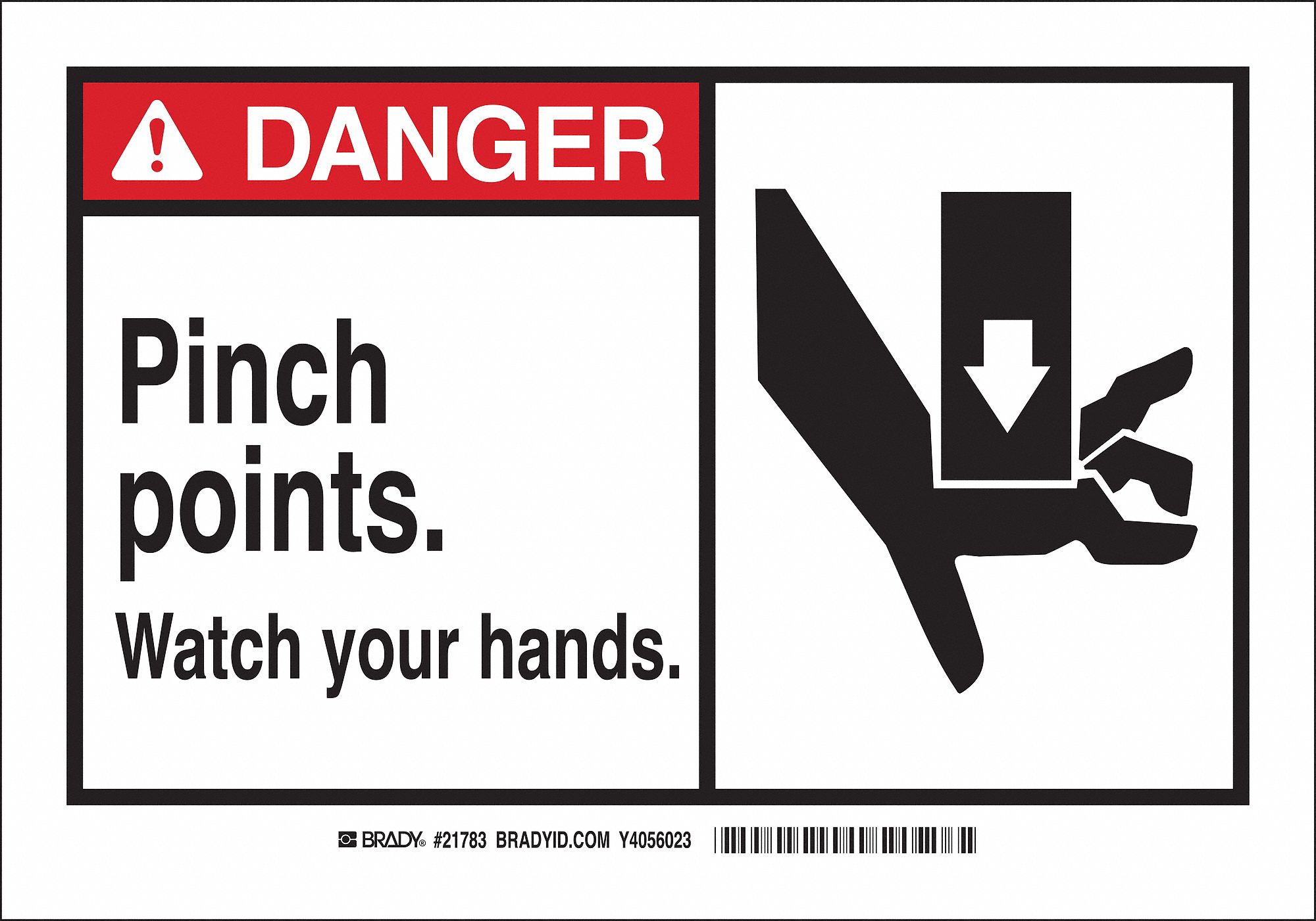 DANGER SIGN, POLYESTER, PINCH POINTS WATCH YOUR HANDS, HEADER DANGER, RECTANGLE, 7 IN H, 10 IN W, ADHESIVE, WHITE/BLACK