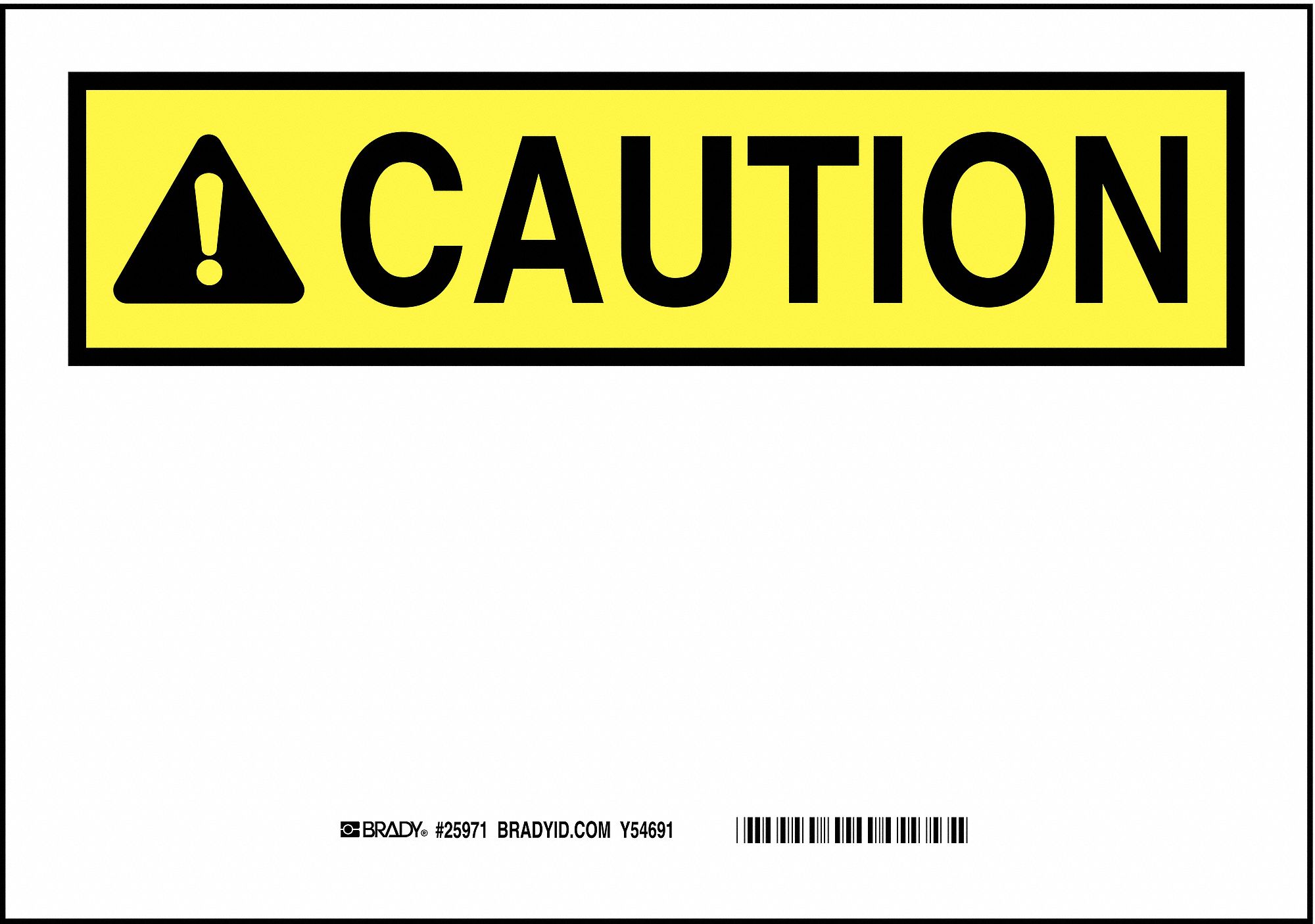 SAFETY SIGN, (BLANK), HEADER CAUTION, RECTANGLE, 7 IN HEIGHT, 10 IN WIDTH, PLASTIC, BLACK/WHITE/YELLOW