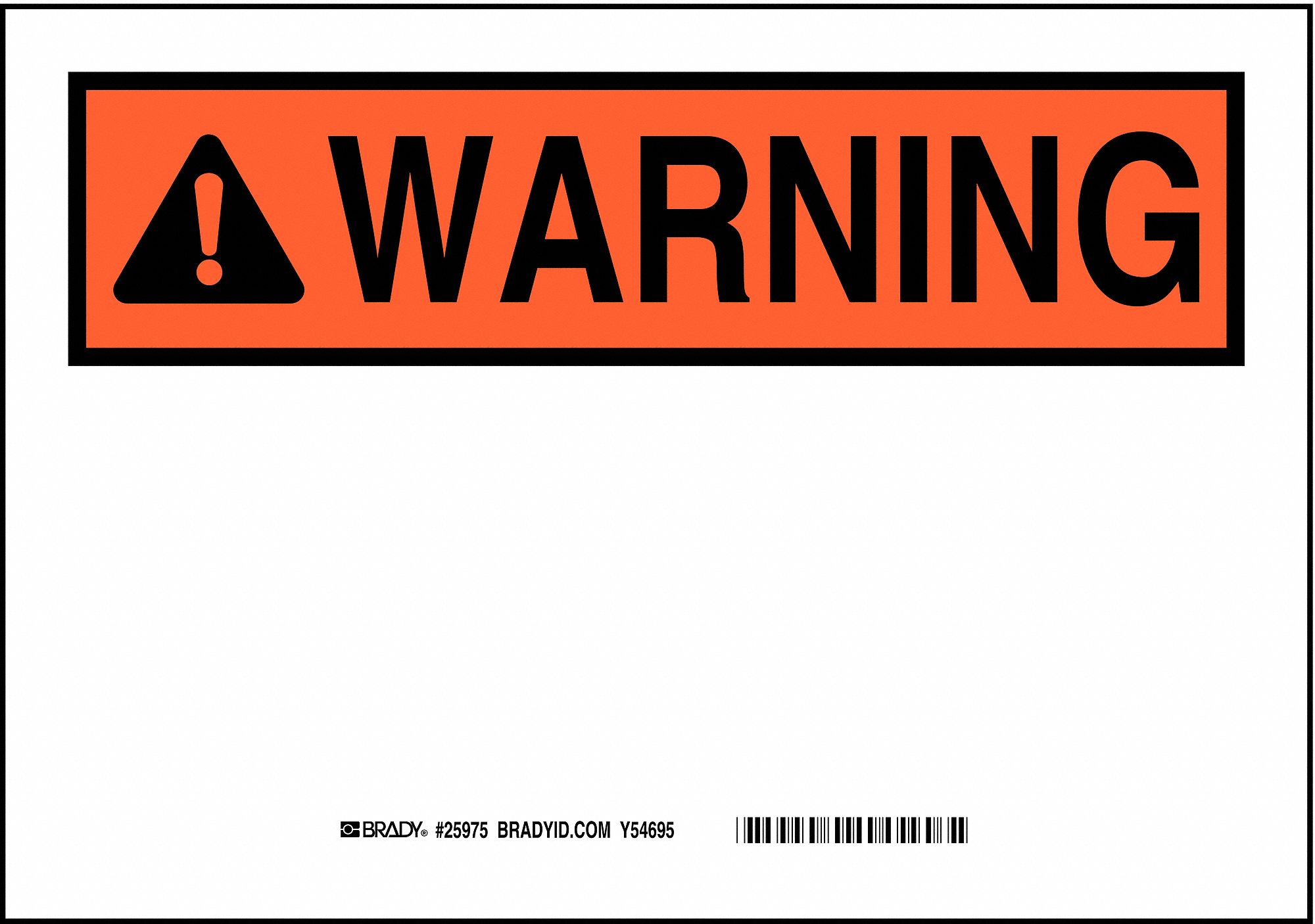 SAFETY SIGN, NO LEGEND, HEADER WARNING, RECTANGLE, 7 IN HEIGHT, 10 IN WIDTH, PLASTIC, BLACK/ORANGE