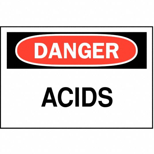 Safety Sign, Acids, Header Danger, Rectangle, 10 in Height, 14 in Width ...