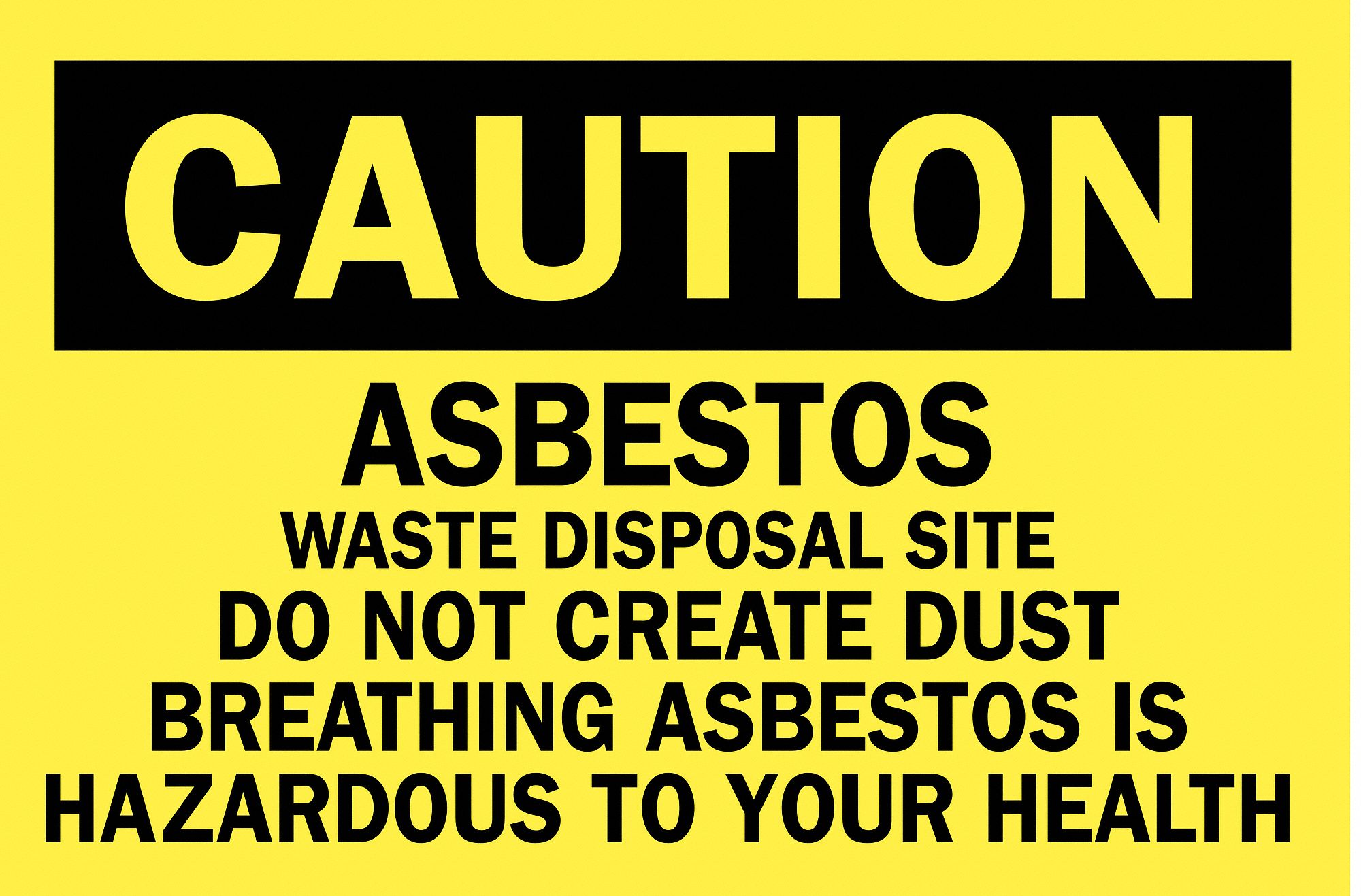 CAUTION SIGN, 7 IN X 10 IN, 0.010 IN, POLYESTER, CAUTION, YELLOW/BLACK, ENGLISH