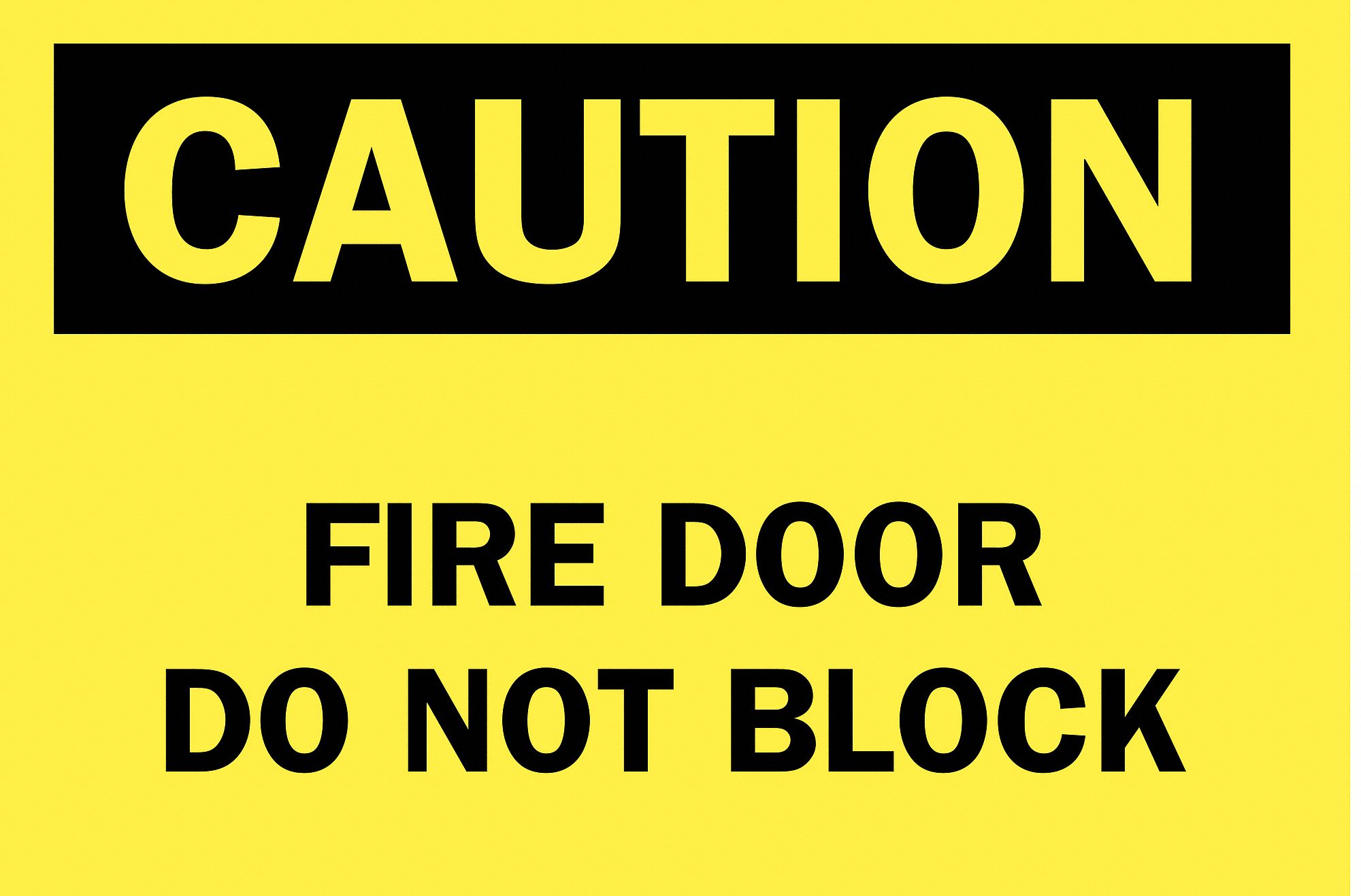 SAFETY SIGN, PLASTIC, 10 IN WIDTH, 7 IN HEIGHT, FIRE DOOR DO NOT BLOCK