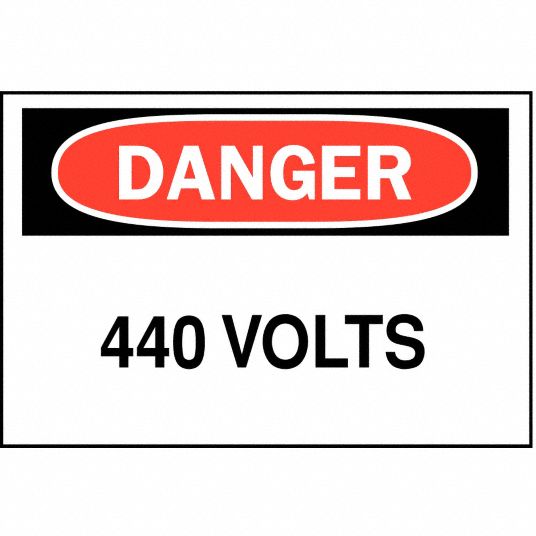 Safety Sign, 440 Volts, Header Danger, Rectangle, 10 in Height, 14 in ...