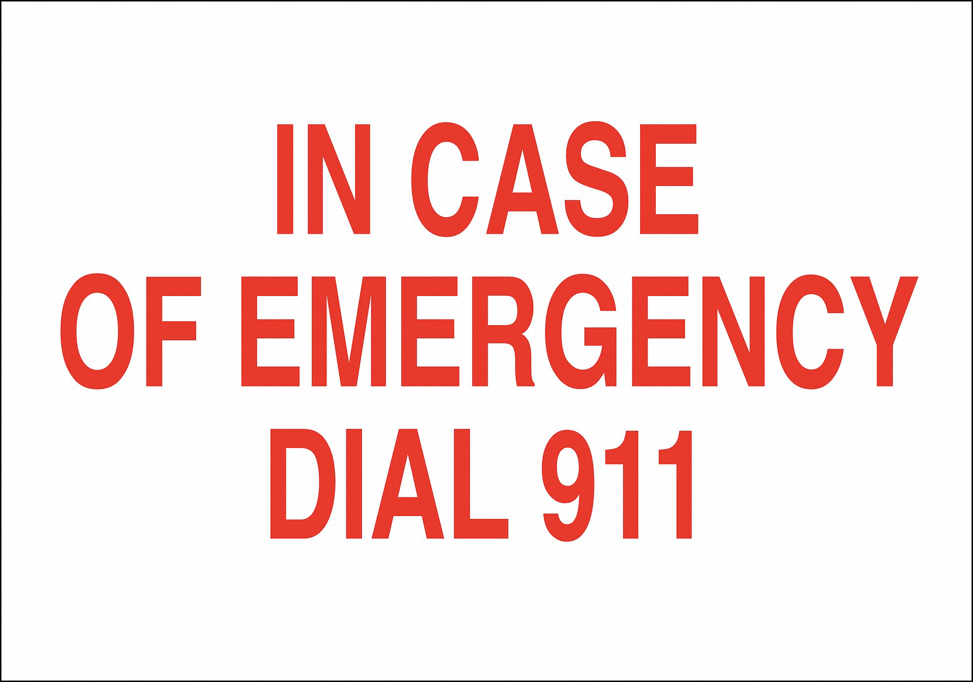 FACILITY SIGN, MOUNTING HOLES, NOT RETROREFLECTIVE, 0.059 IN THICK, RECTANGLE, ENGLISH, 10 IN X 14 IN