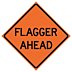 Flagger Ahead Signs