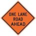 One Lane Road Ahead Signs
