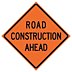 Road Construction Ahead Signs