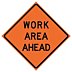 Work Area Ahead Signs