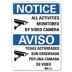 Notice/Aviso: All Activities Monitored By Video Camera/Todas Las Actividades Se Monitorean Por Una Camara De Video Signs