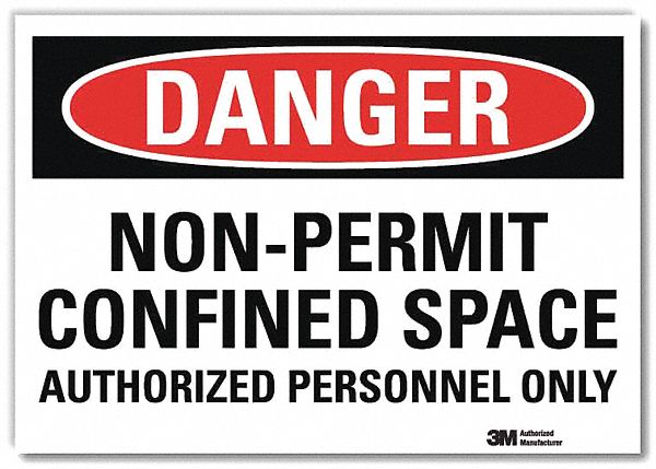 DANGER SIGN, REFLECTIVE SHEETING, ADHESIVE MOUNT, 7 X 10 IN, NON-PERMIT CONFINED SPACE AUTHORIZED PERSONNEL ONLY
