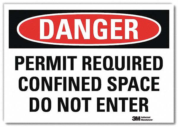 DANGER SIGN, REFLECTIVE SHEETING, ADHESIVE MOUNT, 7X10IN NOMINAL SIGN SIZE, PERMIT REQUIRED CONFINED SPACE DO NOT ENTER