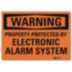 Warning: Property Protected By Electronic Alarm System Signs
