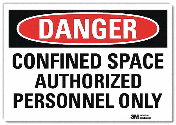 DANGER SIGN, REFLECTIVE SHEETING, ADHESIVE MOUNT, 10 X 14 IN NOMINAL SIGN SIZE, CONFINED SPACE AUTHORIZED PERSONNEL ONLY