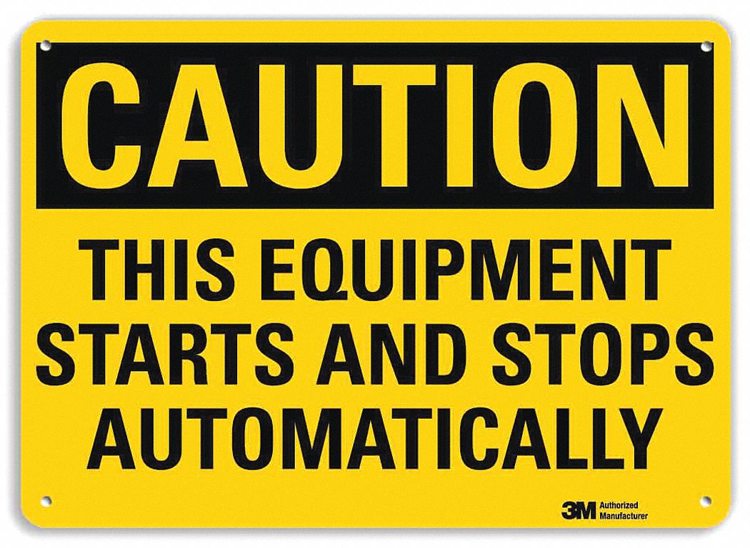CAUTION SIGN, ALUMINUM, HOLE MOUNT, 7 X 10IN, ENGINEER GRADE, THIS EQUIPMENT STARTS & STOPS AUTOMATICALLY