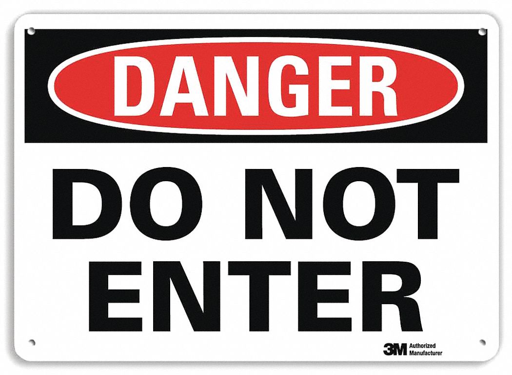 DANGER SIGN, ALUMINUM, MOUNTING HOLES, 10 IN X 14 IN NOMINAL SIGN SIZE, ENGINEER GRADE, DO NOT ENTER