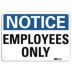 Notice: Employees Only Signs