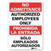 No Admittance/Prohibida La Entrada: Authorized Employees Only/Solo Empleados Autorizados Signs