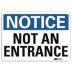 Notice: Not An Entrance Signs