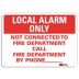 Local Alarm Only: Not Connected To Fire Departmnet Call Fire Department By Phone Signs