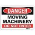 Danger: Moving Machinery Do Not Enter Signs