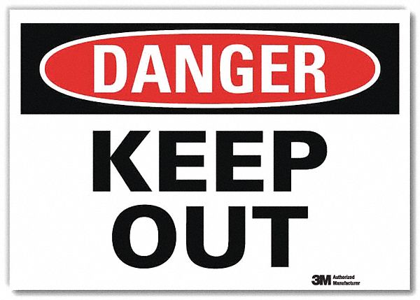 Danger Sign: Reflective Sheeting, Adhesive Sign Mounting, 7 in x 10 in Nominal Sign Size, Keep Out