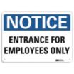 Notice: Entrance For Employees Only Signs