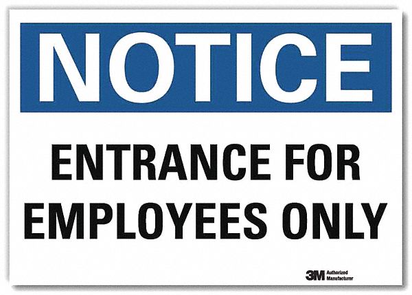 Notice Sign: Reflective Sheeting, Adhesive Sign Mounting, 7 in x 10 in Nominal Sign Size, Notice