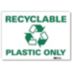 Recyclable Plastic Only Signs