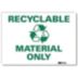 Recyclable Material Only Signs
