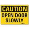 Caution: Open Door Slowly Signs