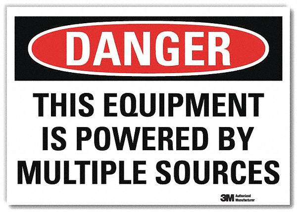 DANGER SIGN, REFLECTIVE SHEETING, ADHESIVE MOUNT, 7 X 10IN, THIS EQUIPMENT IS POWERED BY MULTIPLE SOURCES