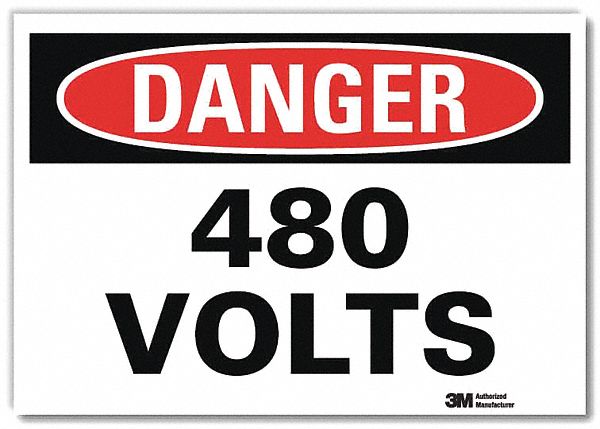 Danger Sign: Reflective Sheeting, Adhesive Sign Mounting, 7 in x 10 in Nominal Sign Size, 480 Volts