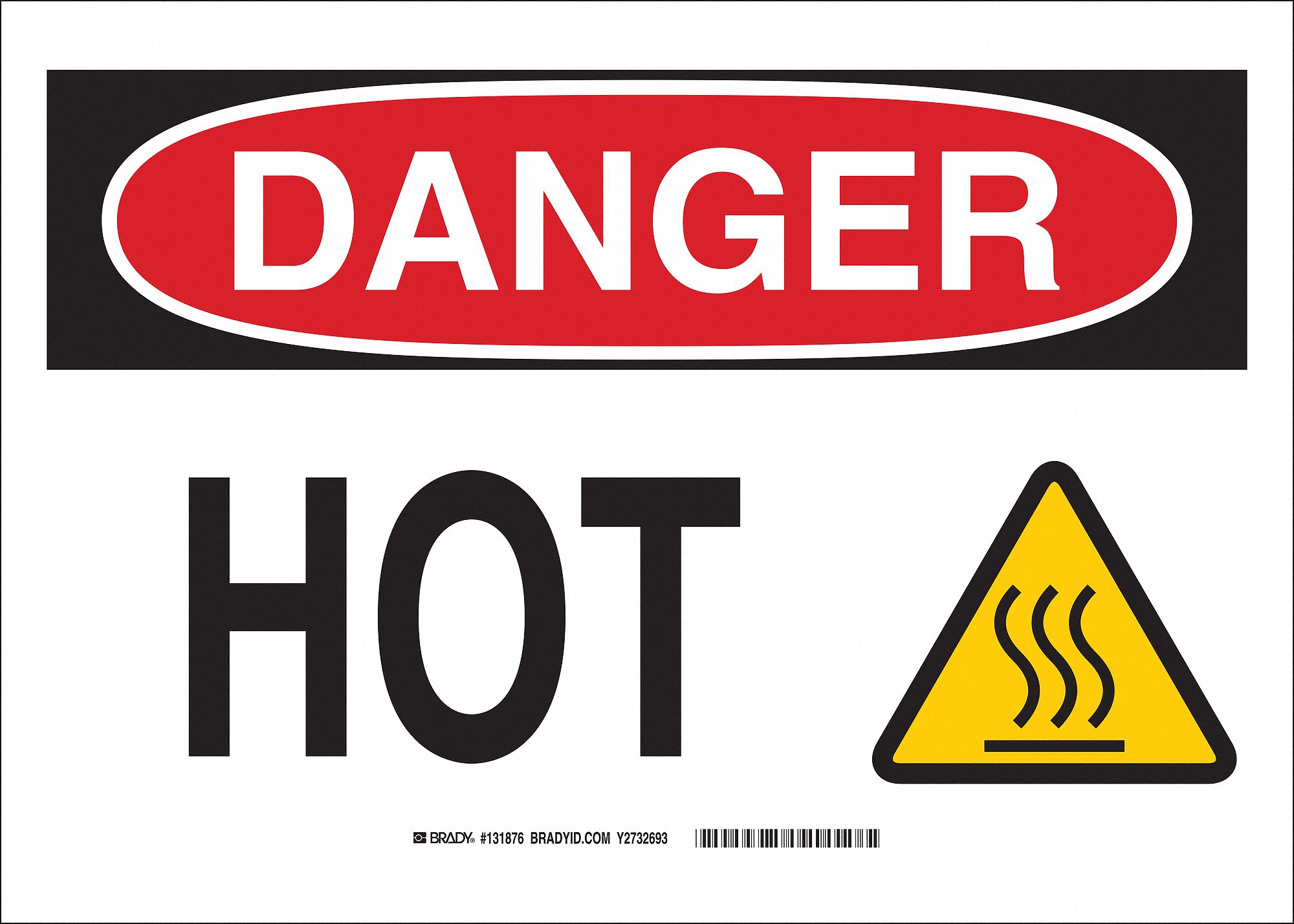 Danger Sign, Hot, Header Danger, Rectangle, 10 in Height, 14 in Width ...