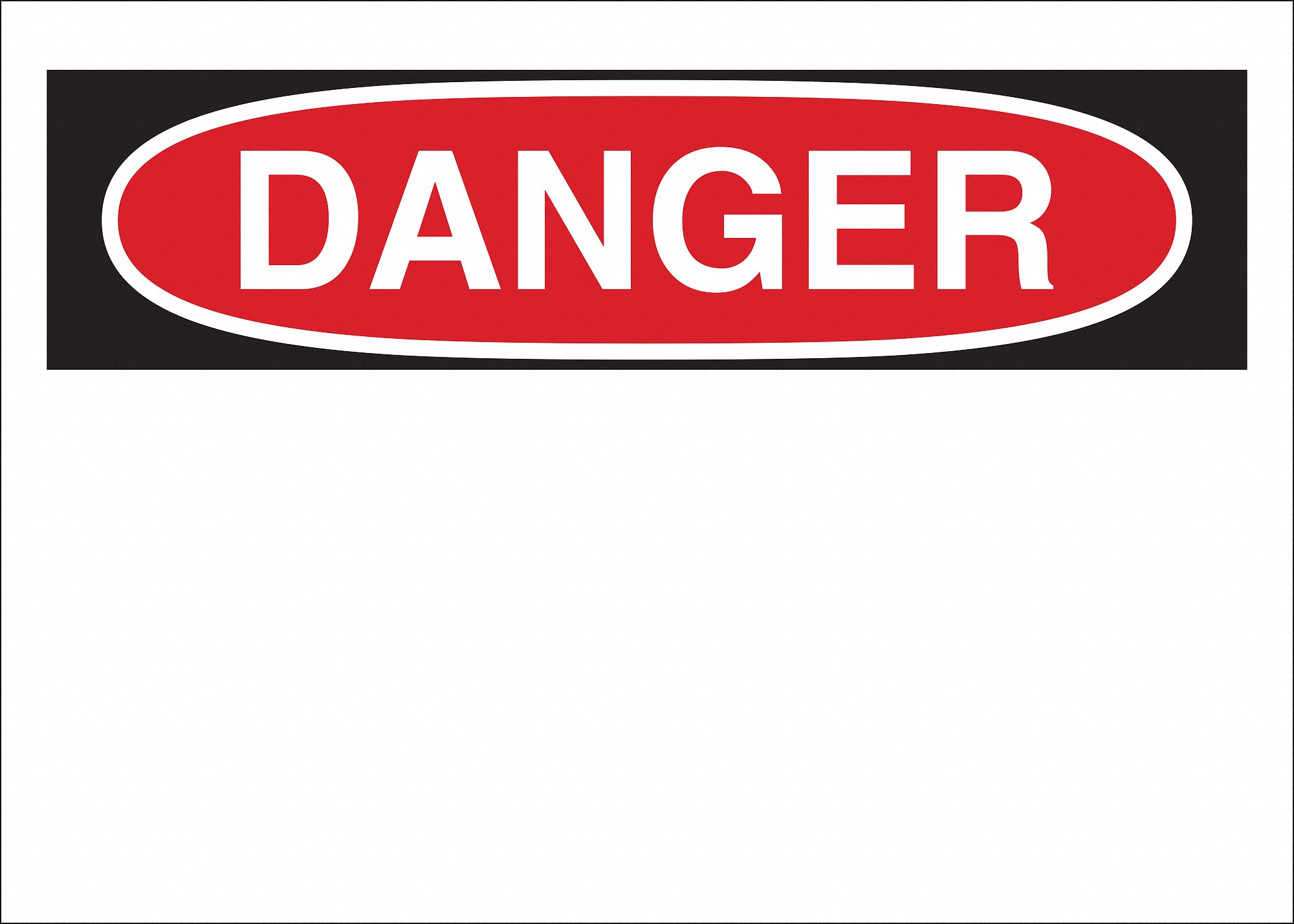 DANGER SIGN, POLYESTER, SURFACE SIGN MOUNTING, NOT RETROREFLECTIVE, 0.01 IN THICK, 10 X 14 IN