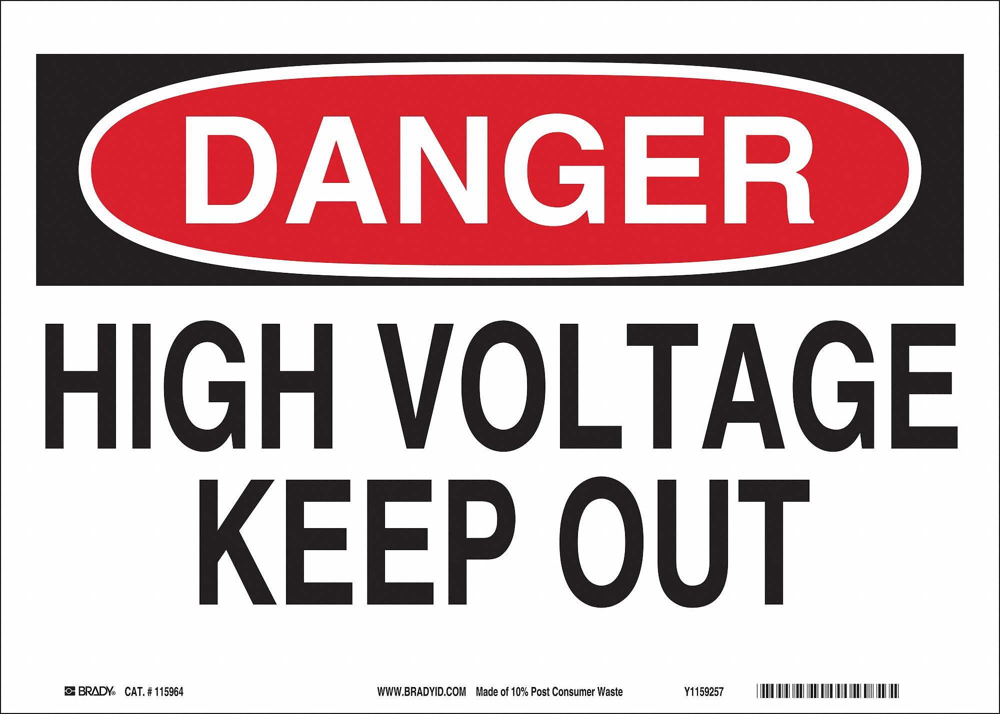 DANGER SIGN, PLASTIC, HIGH VOLTAGE KEEP OUT, HEADER DANGER, RECTANGLE, 7 IN H, 10 IN W, MOUNTING HOLES, WHITE/BLACK
