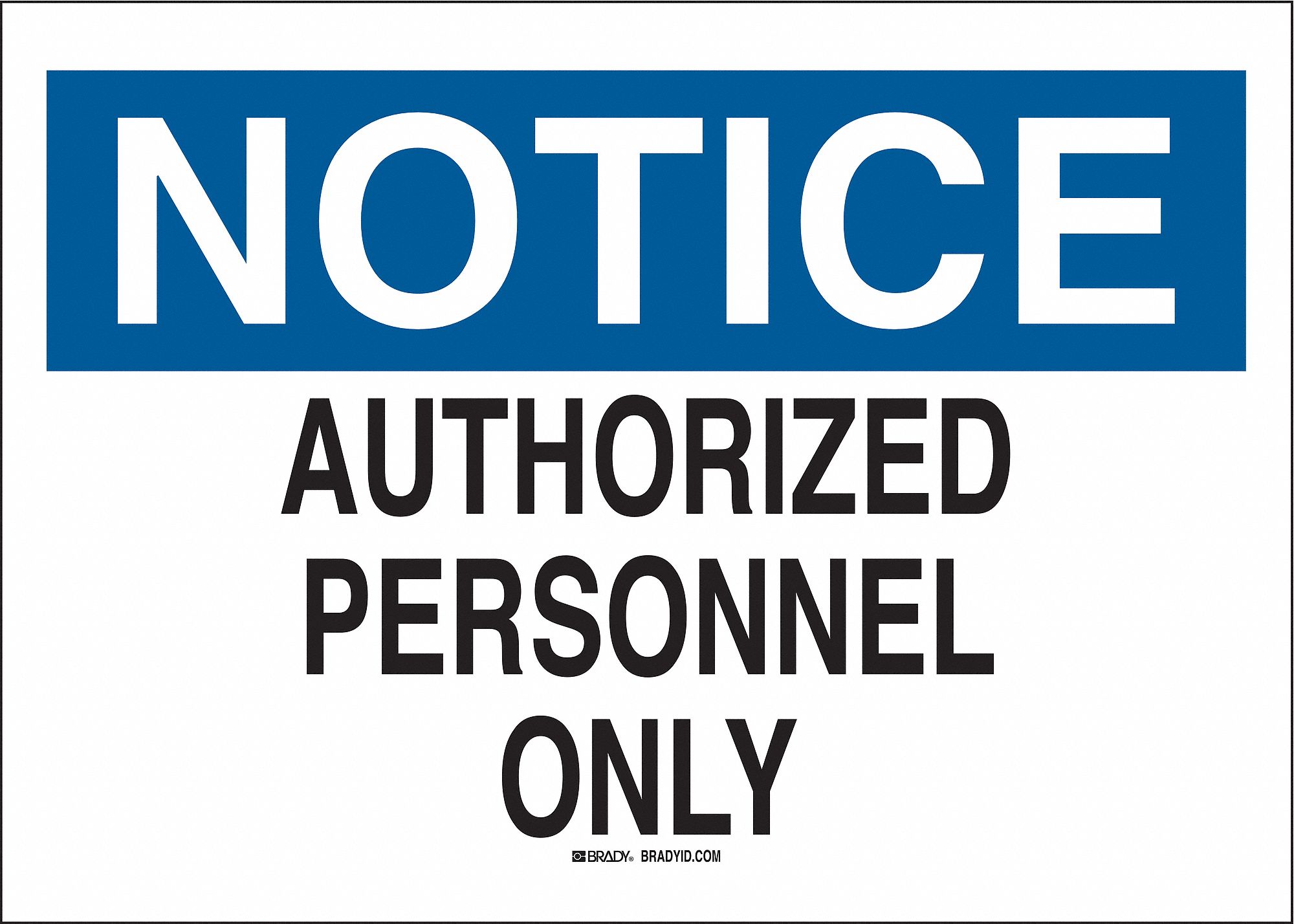 NOTICE SIGN, FIBREGLASS, MOUNTING HOLES, NOT RETROREFLECTIVE, 0.098 IN THICK