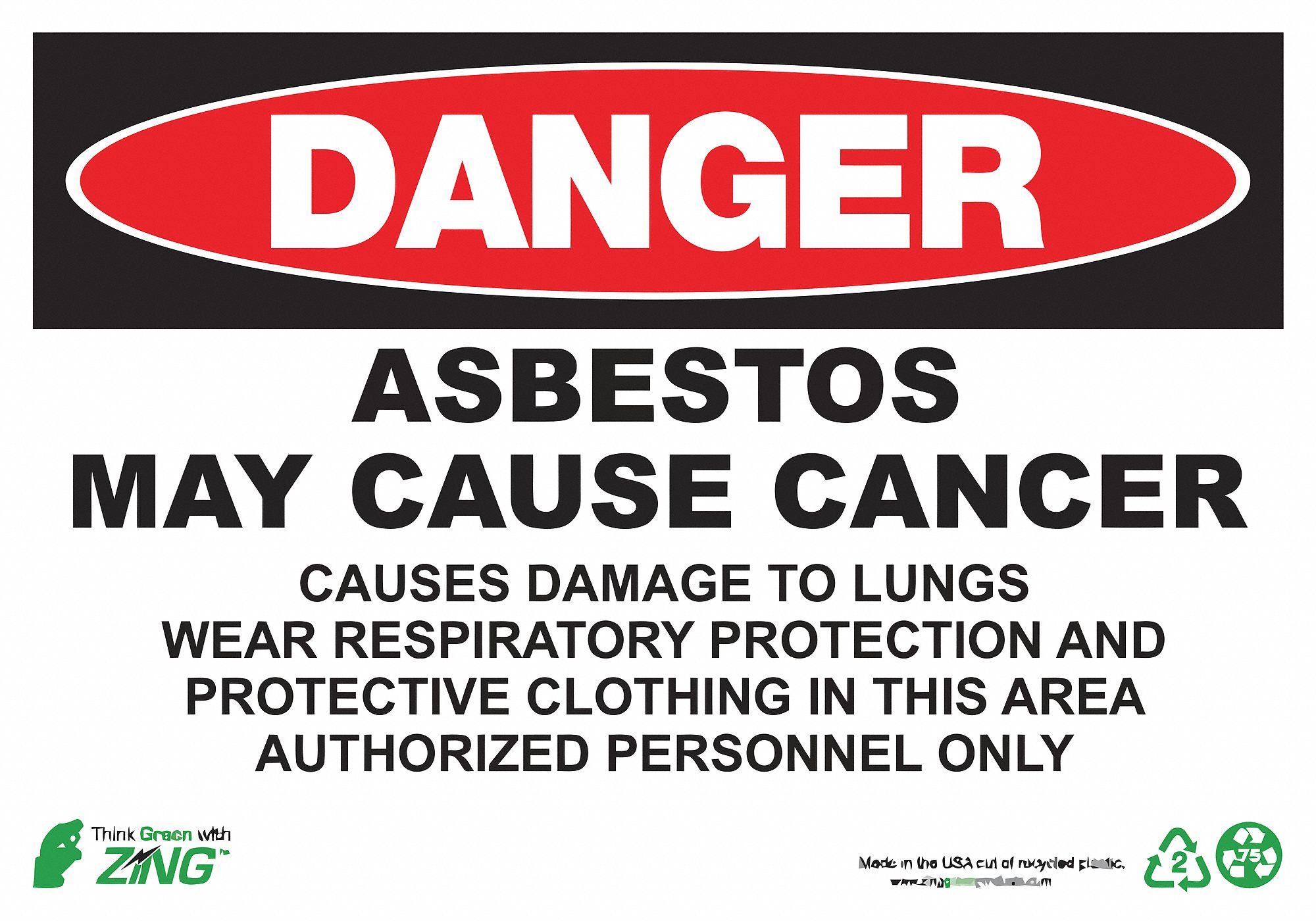 DANGER SIGN, ALUMINUM, ASBESTOS MAY CAUSE CANCER, HEADER DANGER, 10 IN H, 14 IN W, SURFACE MOUNT, WHITE/BLACK/RED